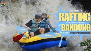 MALANG | RAFTING DAN SERU-SERUAN DI BANDUNG BERSAMA #VISITPANGALENGAN