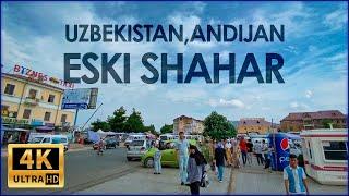 ANDIJAN║ESKI SHAHAR║WALKING STREET║4K║ASMR