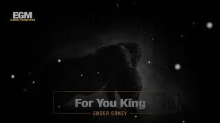 For You King - Ender Güney (Official Audio) Epic Cinematic Music