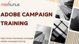 ADOBE CAMPAIGN Training –  (ADOBE CAMPAIGN Certification Tips) ADOBE CAMPAIGN Course