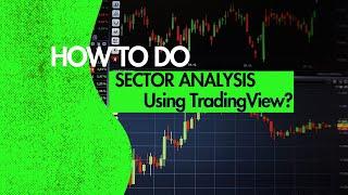 How To Do Sector Analysis on TradingView? |Educational Video | Nifty Sectors vs Nifty50 comparison