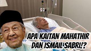 APA KAITAN MAHATHIR DAN ISMAIL SABRI!?