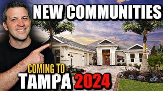 Tampa Florida's NEWEST COMMUNITIES Coming In 2024 [WITH AVAILABLE NEW CONSTRUCTION HOMES]