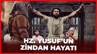 Hz. Yusuf'un Zindan Hayatı - Hz. Yusuf 7. Bölüm