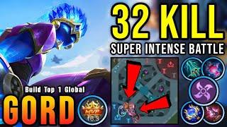 32 Kills!! Gord MVP 16.3 Points, Super Intense Battle!! - Build Top 1 Global Gord ~ MLBB