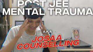 I HATE JOSAA COUNSELLING (College Update)