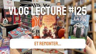  ET REMONTER... - Vlog Lecture # 125