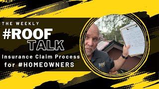 #RoofTALK of Insurance Claim Process for #Homeowners.