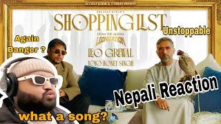 Shopping List (Official Video): Leo Grewal | Yo Yo Honey Singh || NEPALI REACTION| MAYA CHHA HAI️