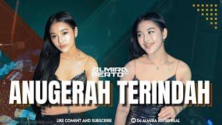 FUNKOT - ANUGERAH TERINDAH [ADMESH]  NEW 2024 BY DJ ALMIRA BERTO