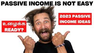 2023 Resolution: Passive Income is not Easy!