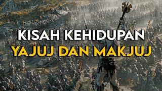 FULL KISAH KEHIDUPAN YAJUJ DAN MAKJUJ