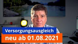 Versorgungsausgleich. Neues ab dem 01.08.2021