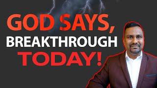 God Says, Today! You Will See A Supernatural Breakthrough! Prophetic Word!!