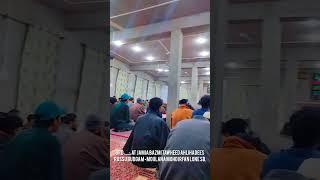 3rd شب At jamia bazmi tawheed Ahlihadees russu budgam • Moulana Mohd Irfan Lone Sb.