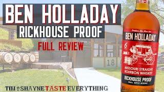 Ben Holladay Rickhouse Proof Full Review