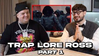 Trap Lore Ross: Growing up in England, Wanting to be a Rapper, Learning about the Streets (Part 1)