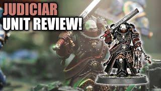 Make The Enemy Fight Last! Judiciar Unit Review! │ Warhammer 40k 9th Edition