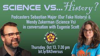 SkepTalk: Science vs… History?
