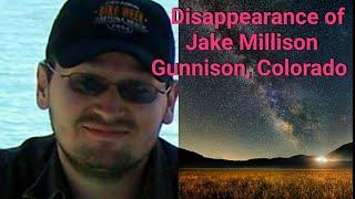 The Disappearance of Jake Millison Gunnison, Colorado