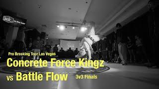 Concrete Force Kingz VS Battle Flow [3v3 Finals] // stance x Snipes Pro Breaking Tour LAS VEGAS 2024