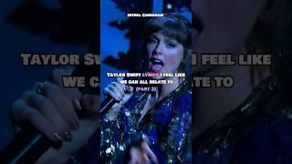 Taylor Swift lyrics I feel like we can all relate to #taylorswift #erastour #shortvideo #lyrics