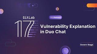 GitLab 17.2 - Vulnerability Explanation in Duo Chat