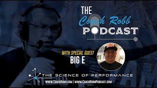 Coach Robb: Meet the Guest - Erick 'Big E' Bartoldus #CoachRobb #CoachRobbPodcast