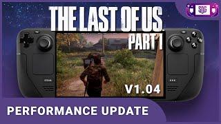 The Last of Us Part 1 Patch 1.04 - Steam Deck Performance & Gameplay