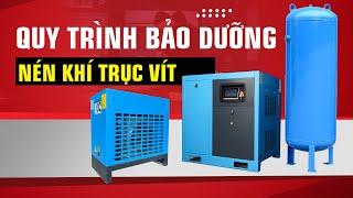 QUY TRÌNH BẢO DƯỠNG MÁY NÉN KHÍ TRỤC VÍT CỦA ĐIỆN MÁY LUCKY