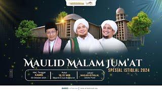  LIVE MAULID MALAM JUM'AT SPESIAL ISTIQLAL || KAMIS, 03 Oktober 2024