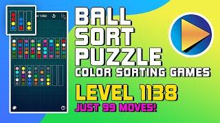 Ball Sort Puzzle - Color Sorting Games Level 1138 Walkthrough [99 Moves!]