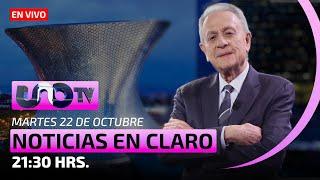 José Cárdenas, Noticias en Claro | En Vivo | Martes 22 de octubre