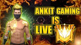 FREE FIRE ANKIT GAMING IS LIVE || AAO GUYS GAME KHELTA HAI