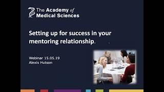 Setting up for success in your mentoring relationship - Webinar