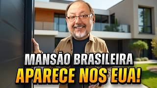 COMO AS MANSÕES BRASILEIRAS APARECERAM NOS EUA??