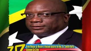 Statement on Crime - Dr.the Hon. Timothy Harris - Prime Minister St. Kitts/Nevis