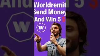 The Correct Way To Send Money With Worldremit And Win 5$ #worldremit