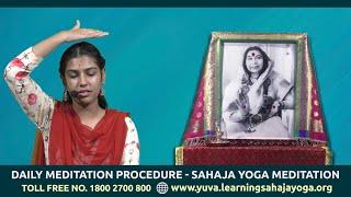 Daily Meditation Procedure | My Life My Meditation | Sahaja Yoga Meditation