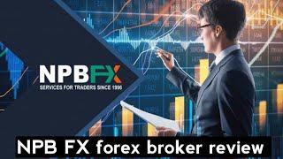 NPB FX broker review | NPB FX trading broker