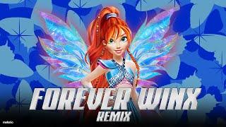 Winx Club Reboot - Forever Winx (MELONIO Remix)