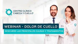 Webinar - Dolor de Cuello -  Causas y Tratamientos