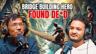 Nepali Man Builds a Bridge Alone: A Tragic Story of Dedication | Sunil Ulak| Sushant Pradhan Podcast