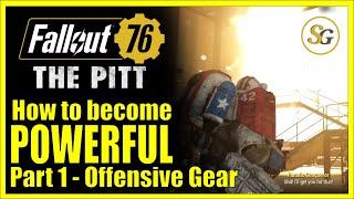 Offensive Gear - How to get POWERFUL in #Fallout76 - Part 1