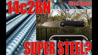 14C28N IS THE FUTURE - STEEL SNOBS - KNIFE STEEL