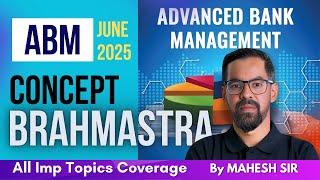 CAIIB ABM Marathon for June 2025 | Most Important Concepts + MCQs | By Mahesh Sir