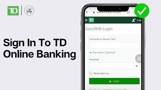 How To Sign In To TD Online Banking EASY WEB (EASY)