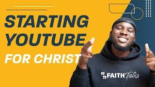 Starting A Christian YouTube Channel in 2024