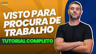 Tutorial e Modelo  - Visto para Procura de Trabalho (válido  em 2024) - Acompanhe as lives diárias!