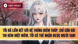 Truyện Audio | HỆ THỐNG ĐIỂM THẤP [FULL]